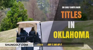 Oklahoma Golf Cart Ownership: Do You Need a Title?