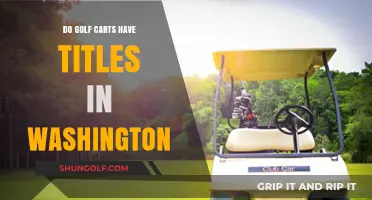 Do Golf Carts Need Titles in Washington State? Find Out Here