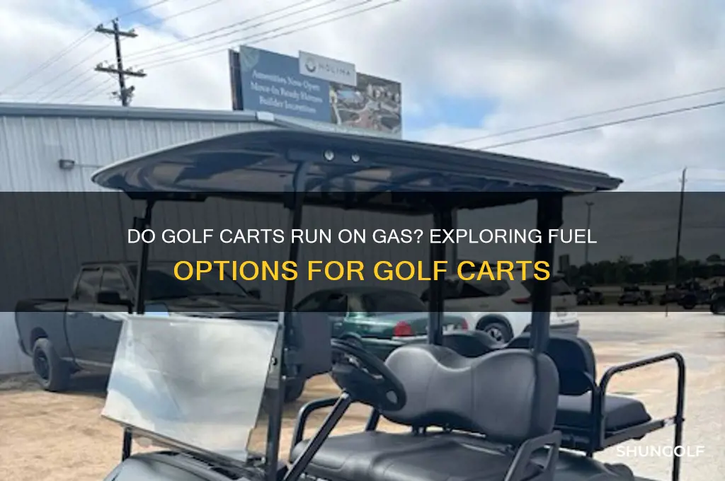 do golf carts run on gas