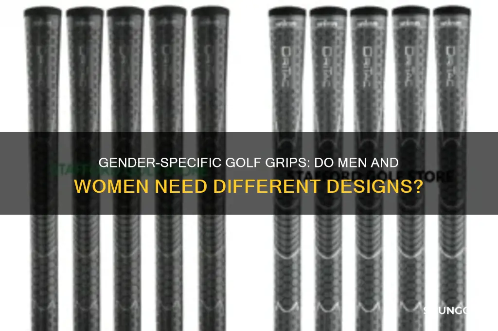 do golf club grips differ for men and woman