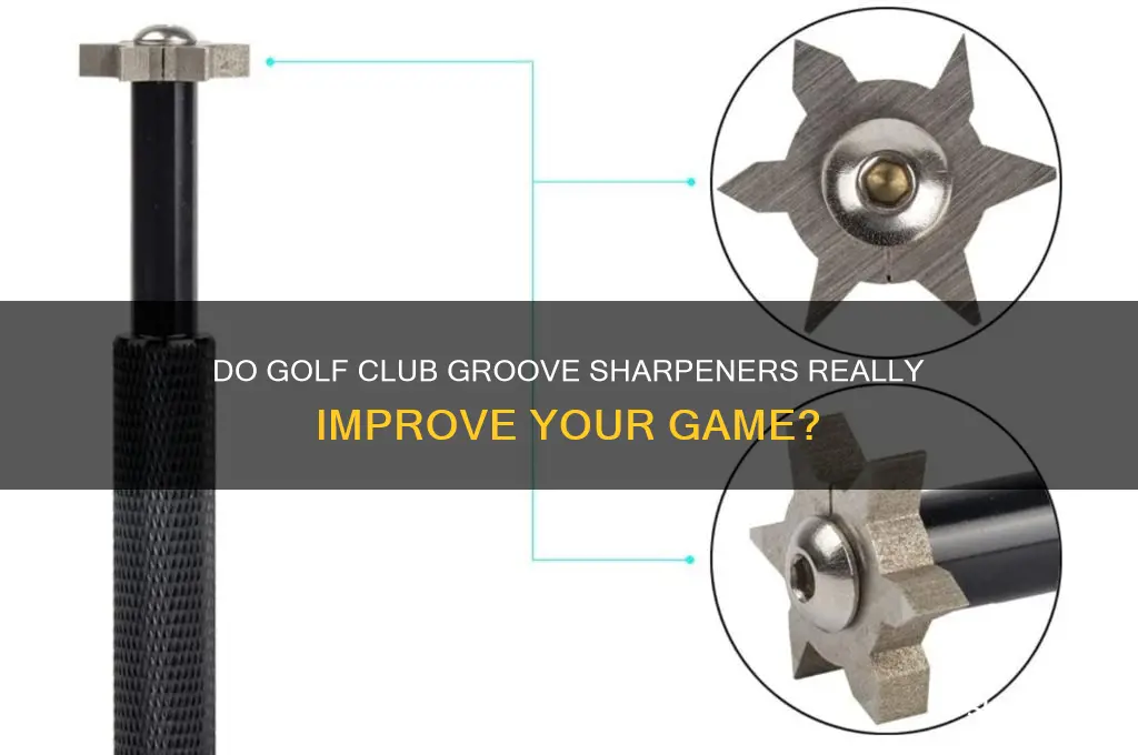 do golf club groove sharpeners work