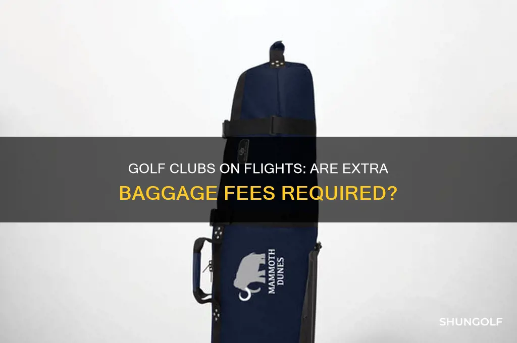 do golf clubs cost extra to check