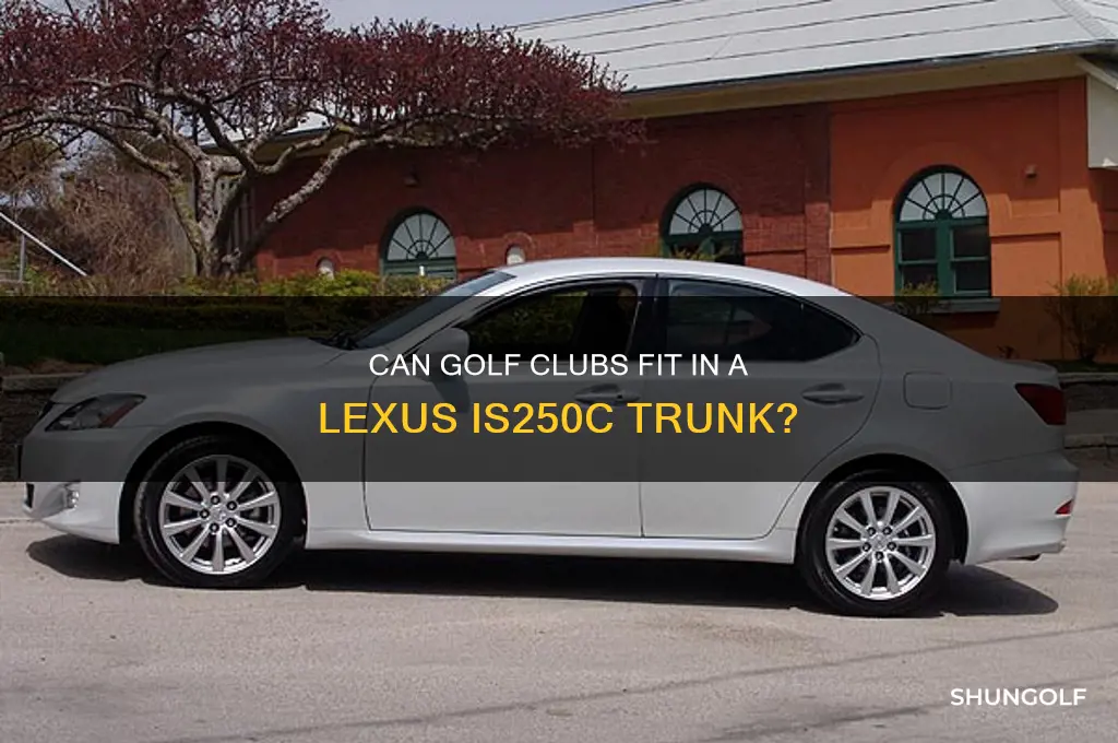do golf clubs fit in trunk of lexus is250c
