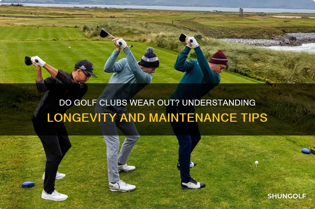 do golf clubs wear out