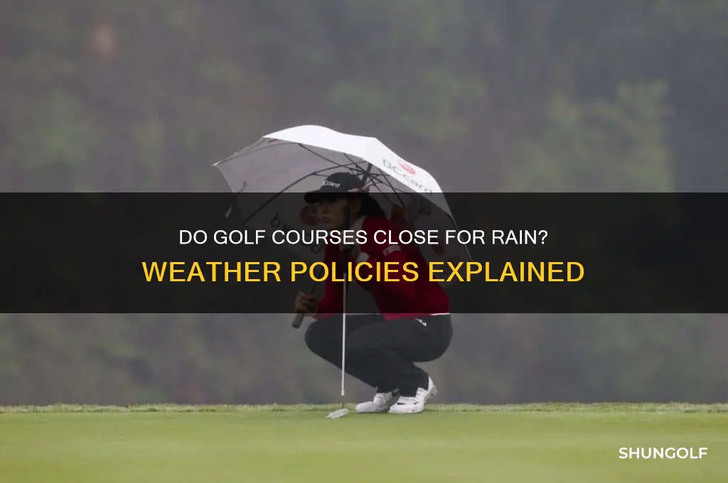do golf course close for rain