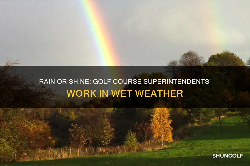 do golf course superintendents work in the rain