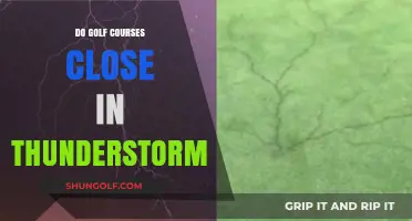 Golf Courses and Thunderstorms: When to Expect Closures and Safety Measures