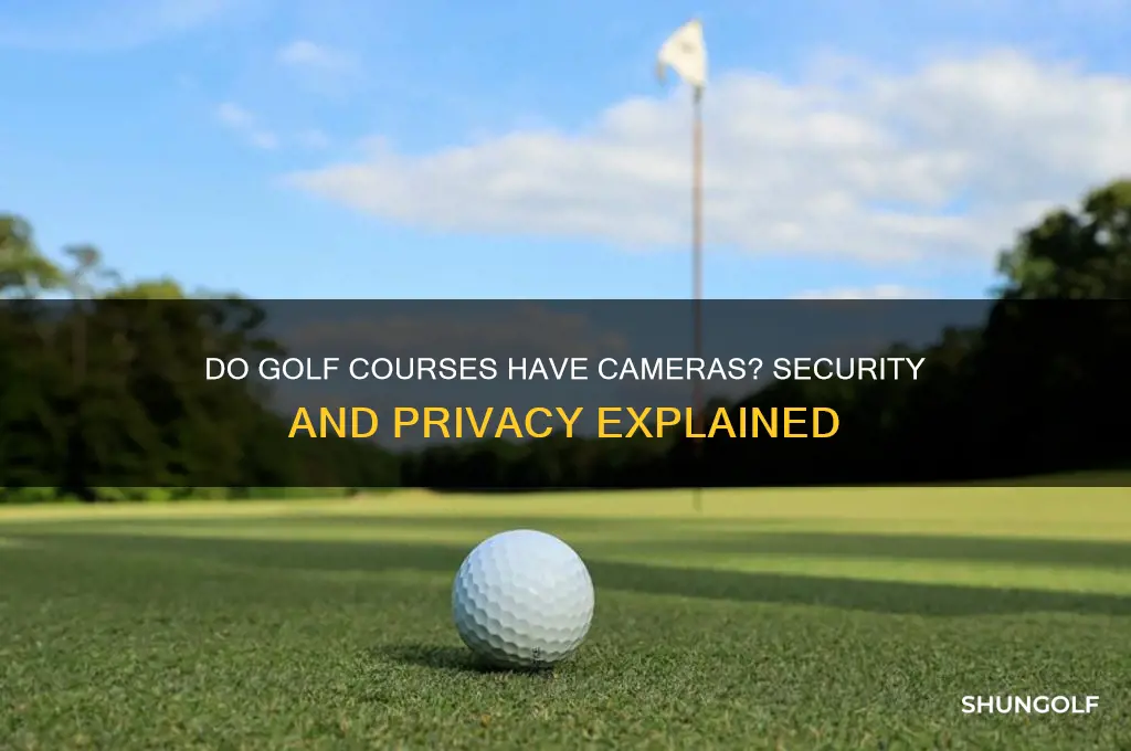 do golf courses have cameras