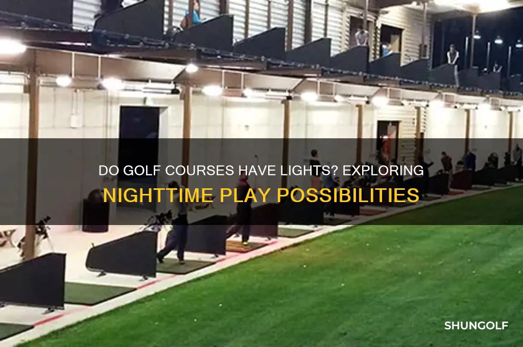 do golf courses have lights