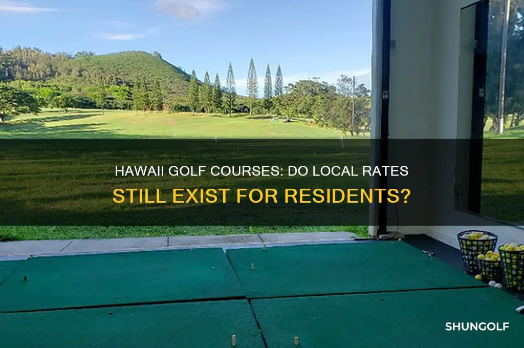 do golf courses on hawaii still have local rates
