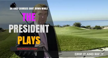 Do Golf Courses Close When the President Tees Off?