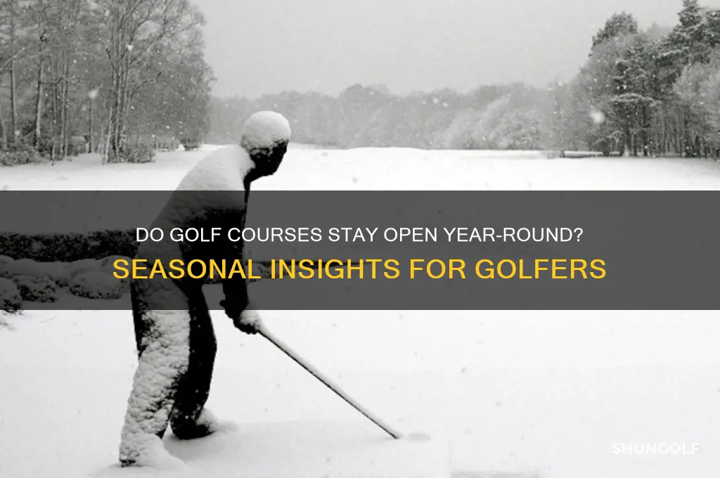 do golf courses stay open all year