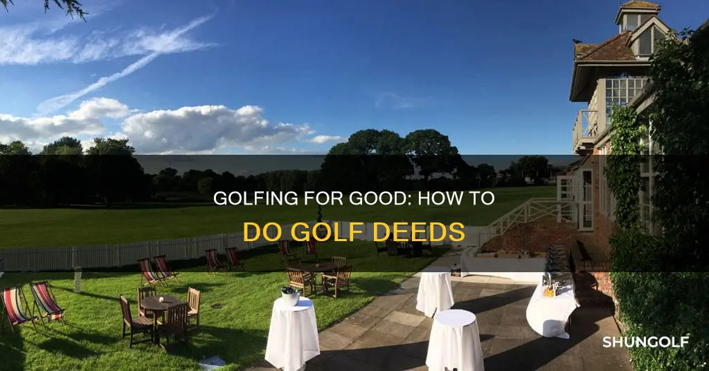 do golf deeds