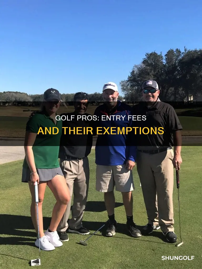 do golf pros pay entry fees