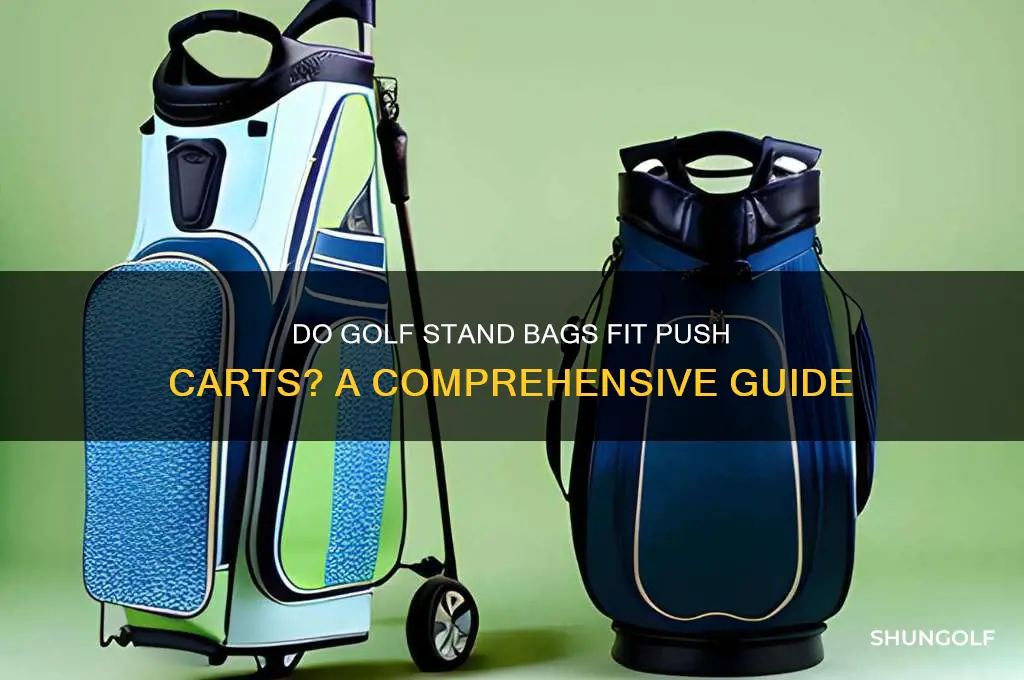 do golf stand bags fit golf push carts