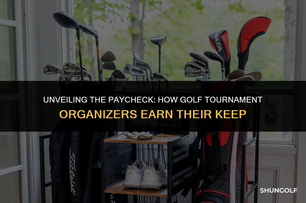 do golf tournament organizers get paid