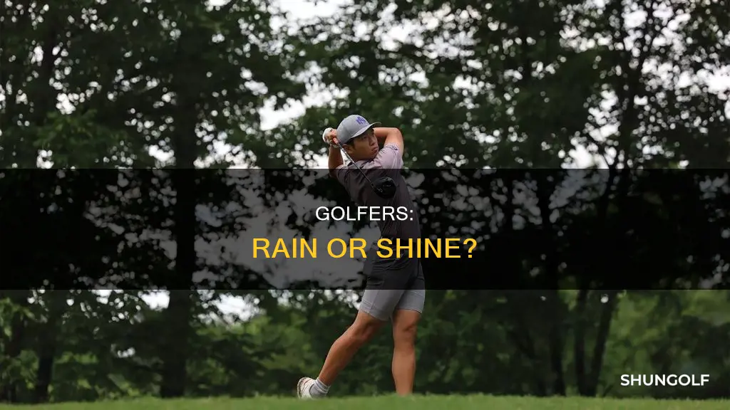 do golfers golf in the rain