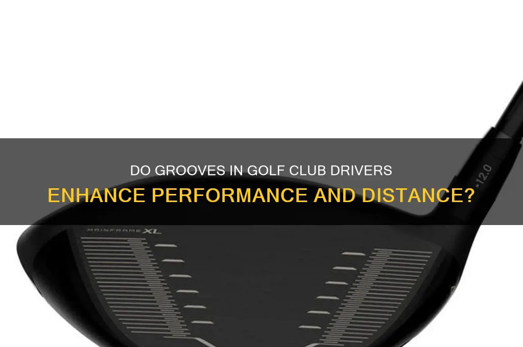 do grooves in golf club driver help
