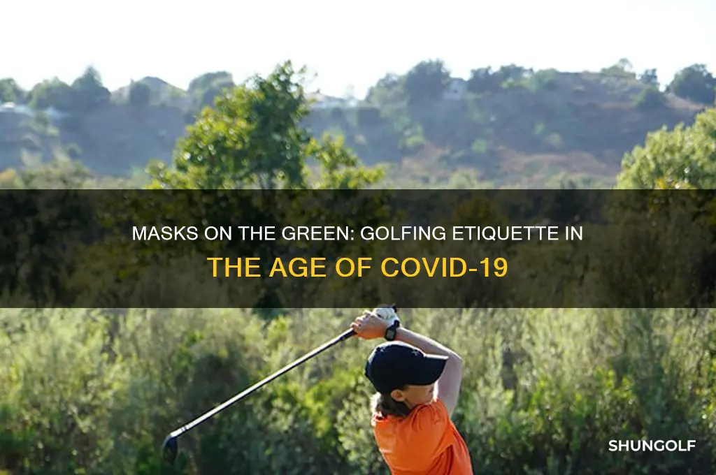 do i have to wear a mask playing golf