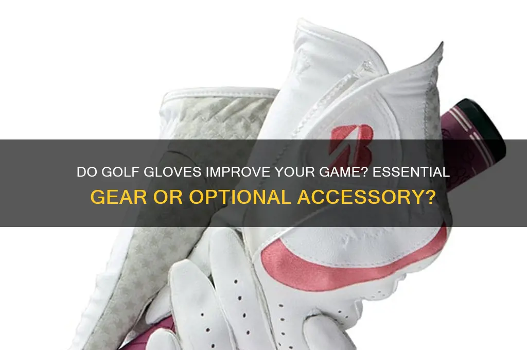 do i need a glove for golf