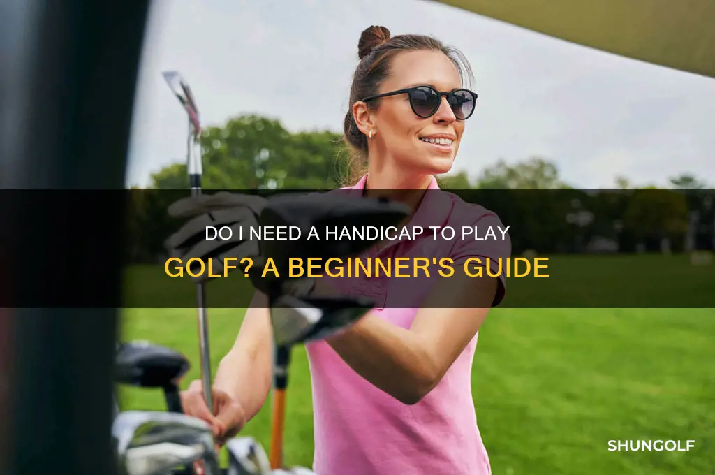 do i need a handicap to play golf