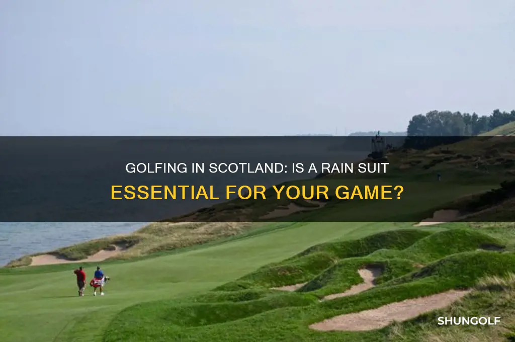 do i need a rain suit in scotland for golf