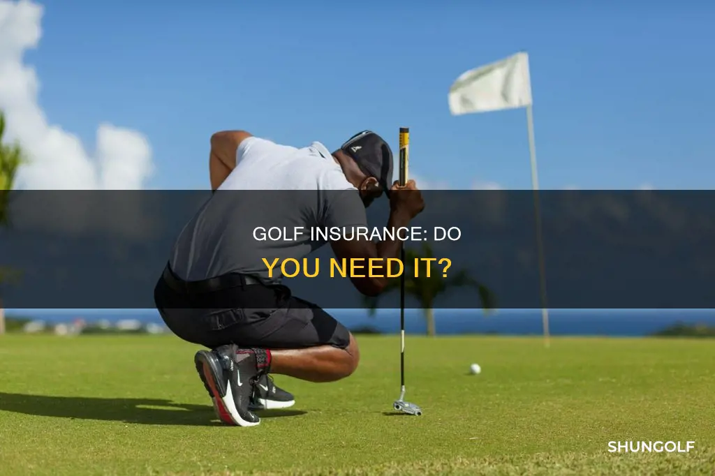 do i need golf insurance