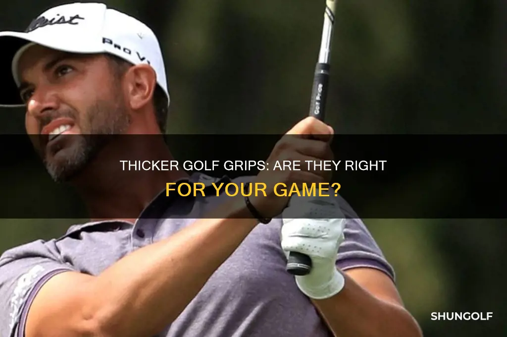 do i need thicker grips on my golf clubs