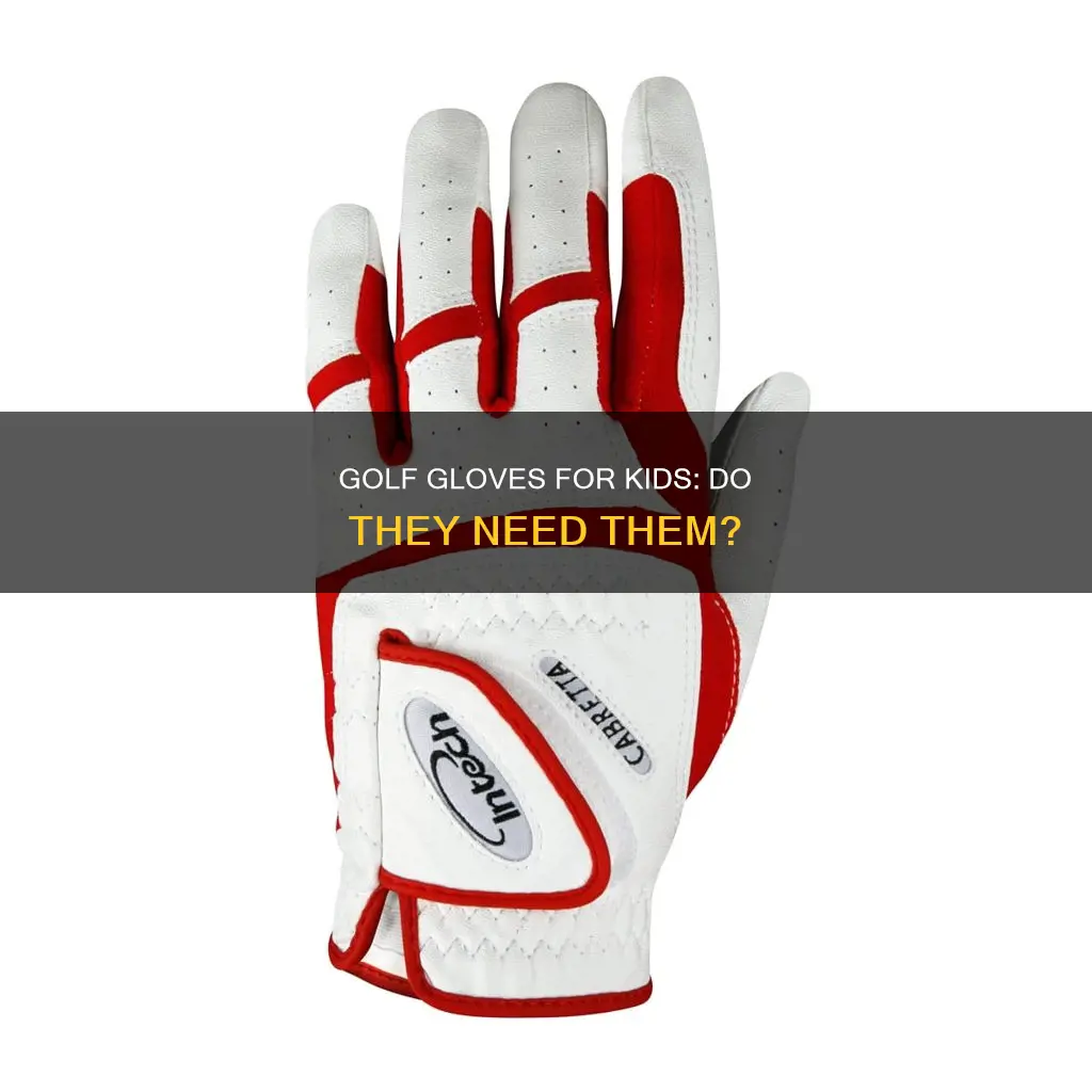 do kids need a golf glove
