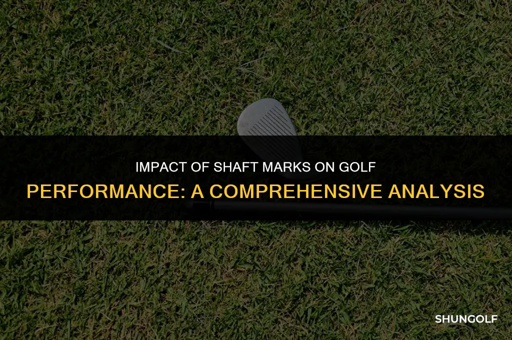 do marks on golf shaft affect performance