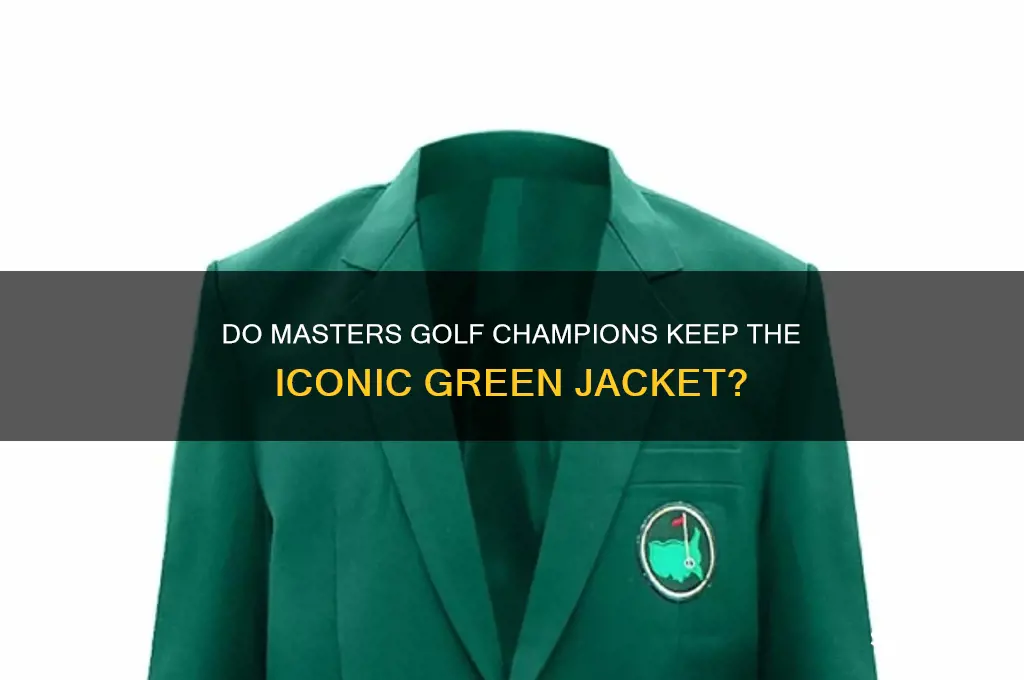 do masters golf winners keep the green jacket