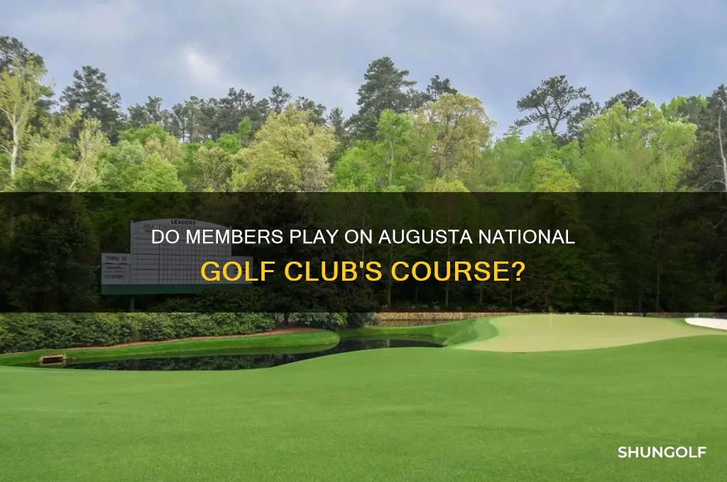 do members play on course at augusta national golf club