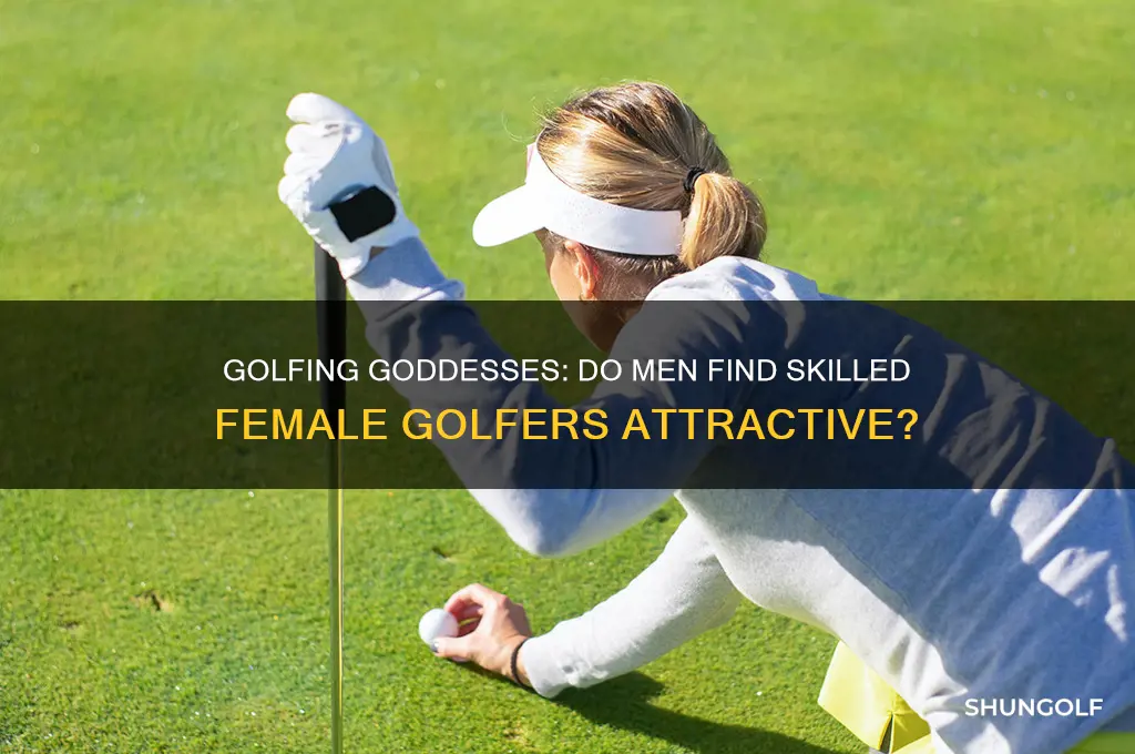 do men find women who golf well sexy