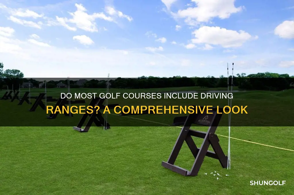 do most golf courses have driving ranges