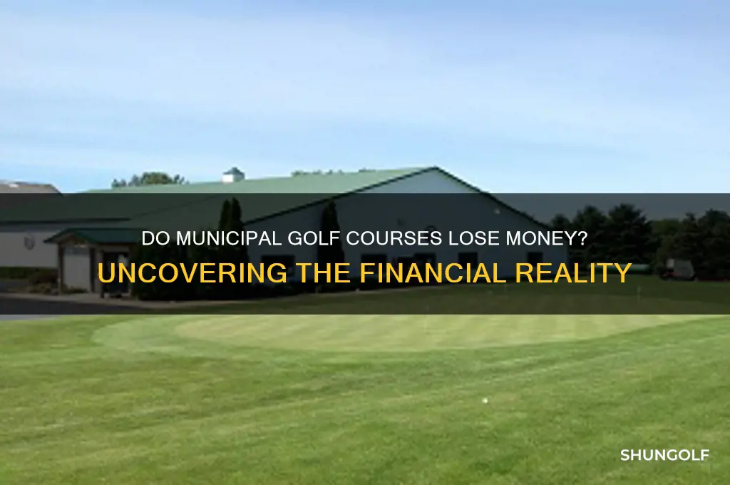 do municipal golf courses lose money