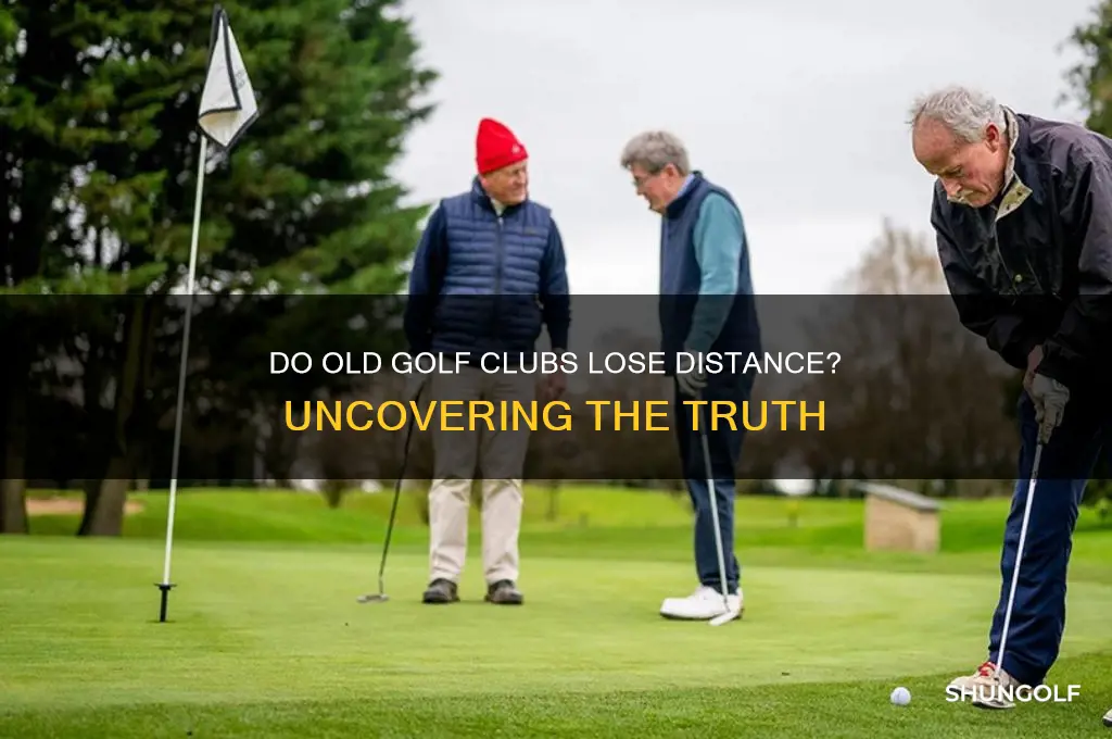 do old golf clubs lose distance