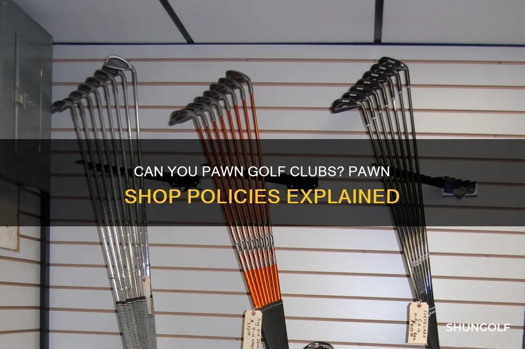 do pawn shops accept golf clubs