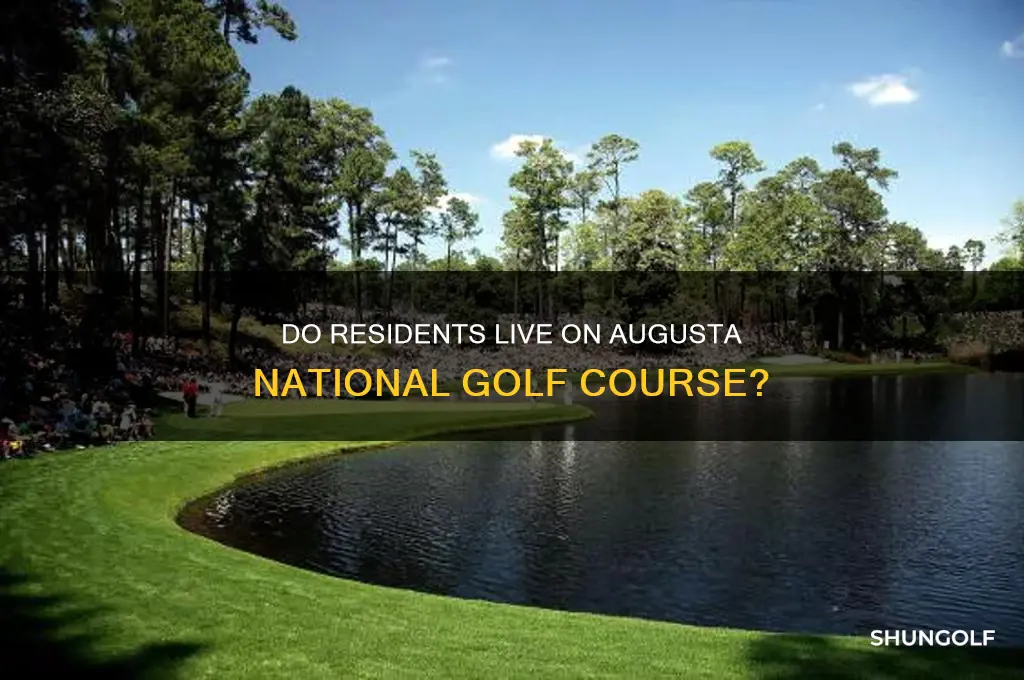 do people live on augusta golf course