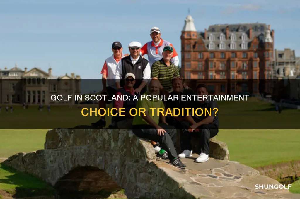 do people play golf in scotland for entertainment