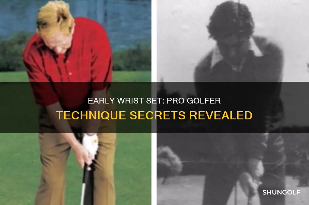 do pro golfer set their wrist early
