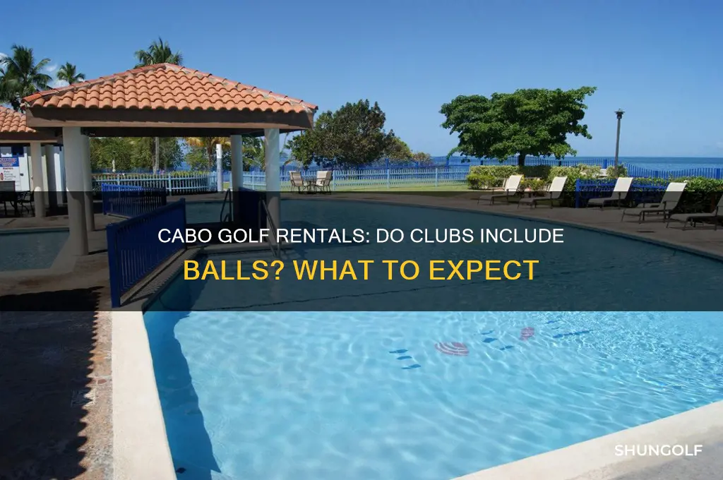 do rental golf clubs come with balss in cabo mexico