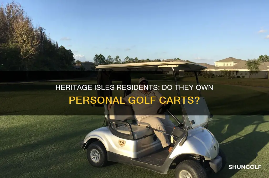 do resident of heritage isles have their own golf carts