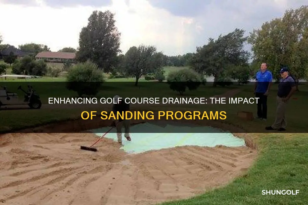 do sanding program improve drainage on golf courses