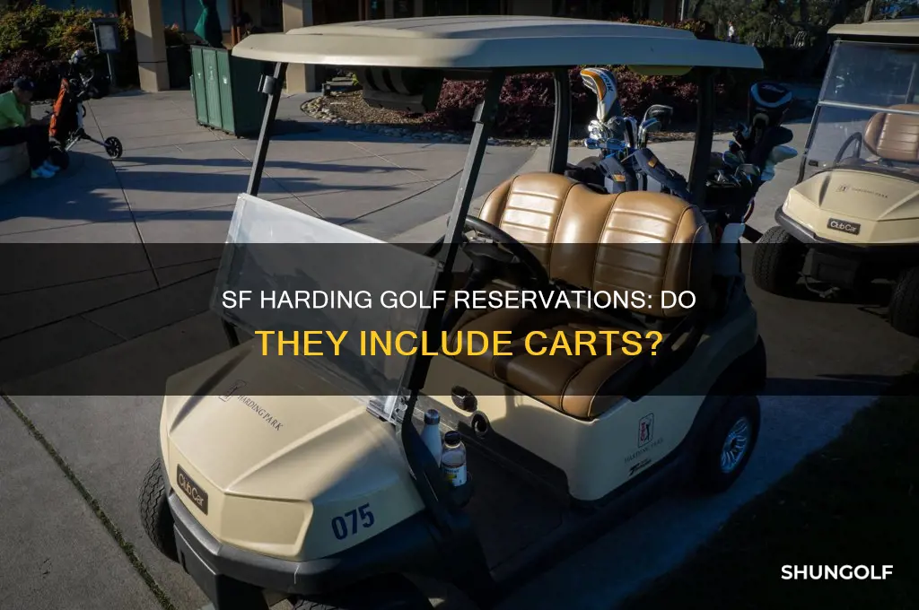 do sf harding golf reservations come with carts