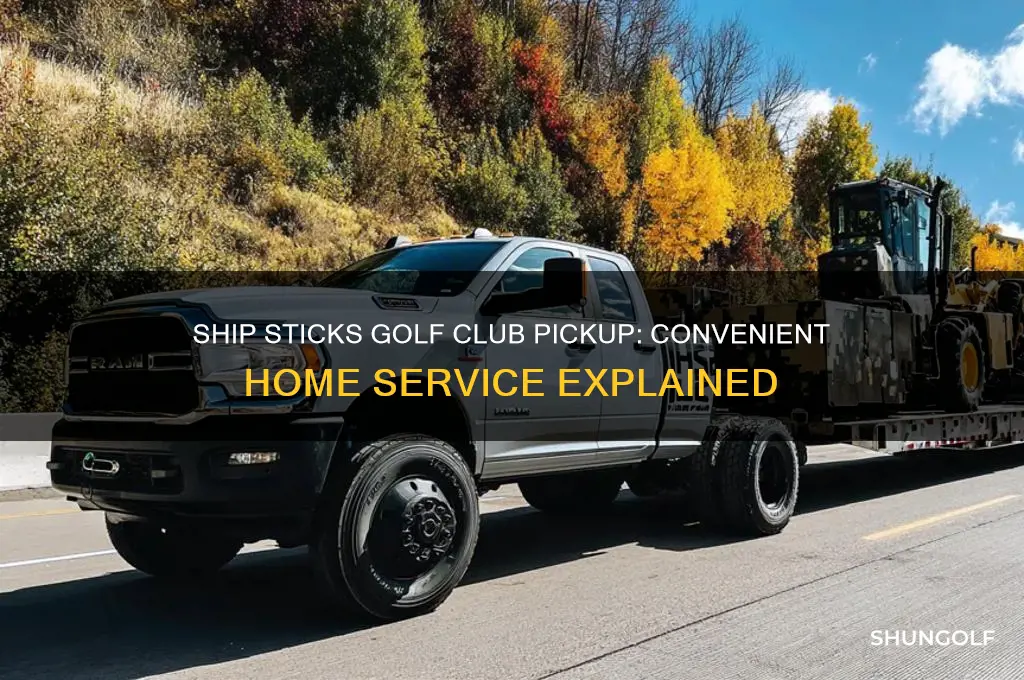 do shipsticks pick up golf clubs at your home