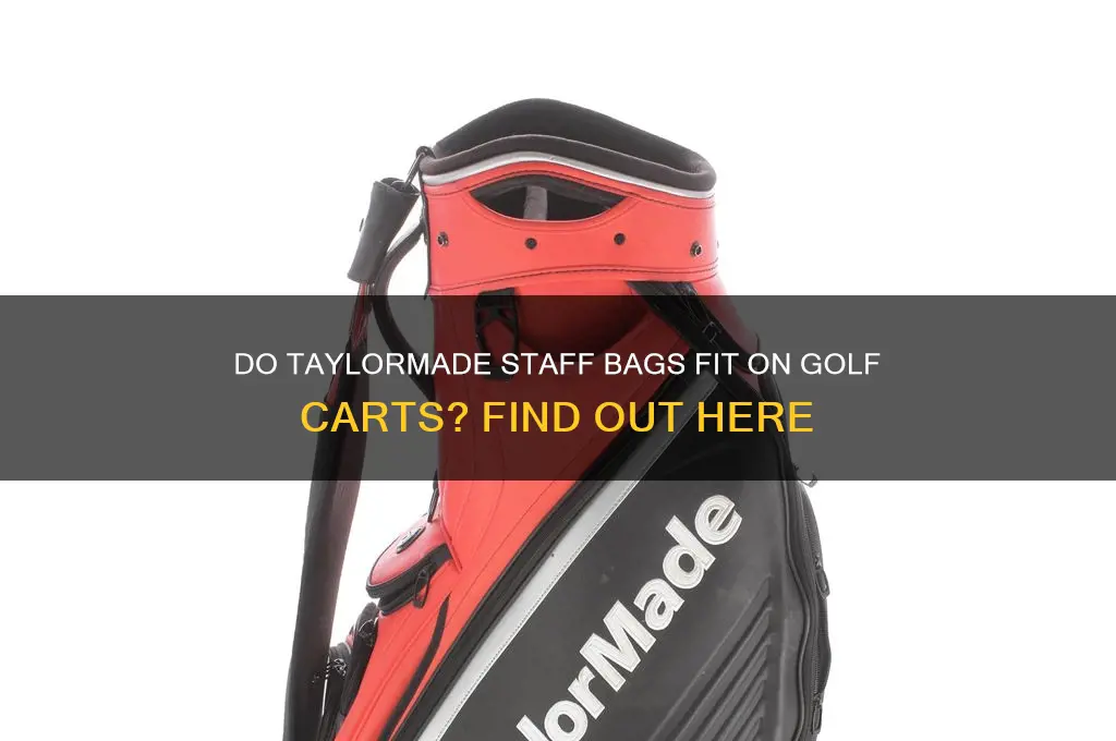 do taylormade staff bags fit on golf carts