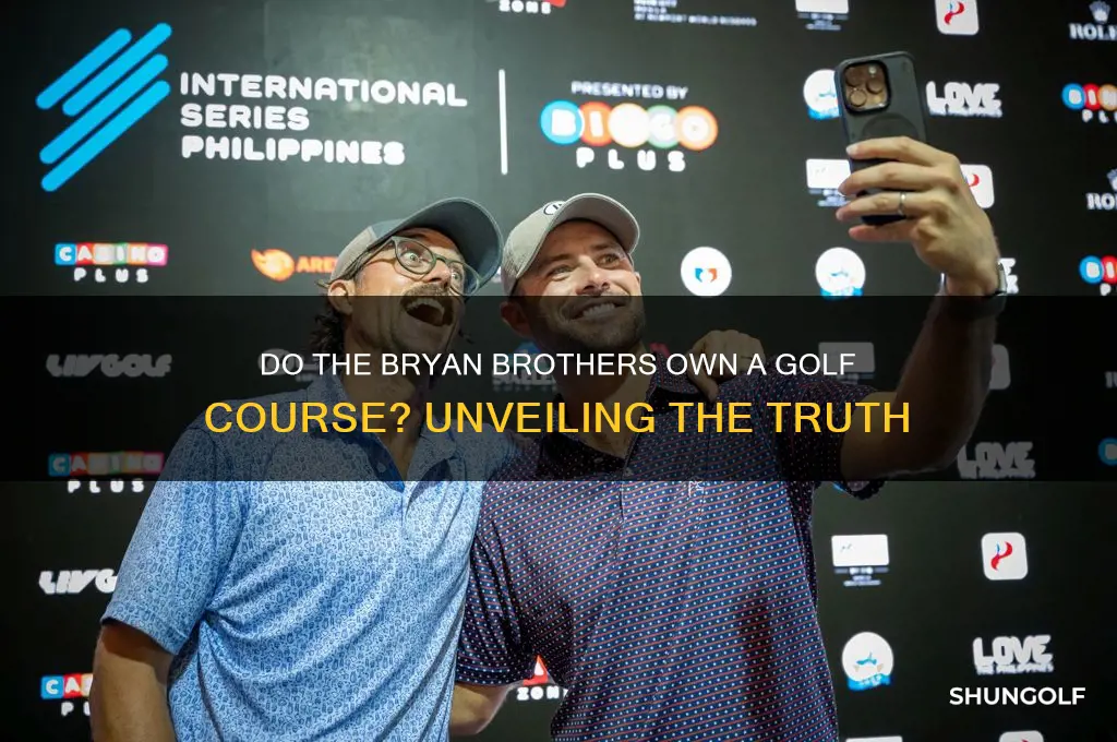 do the bryan brothers own a golf course