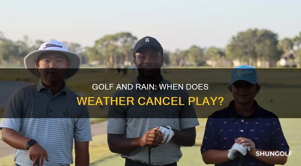 do they cancel golf for rain