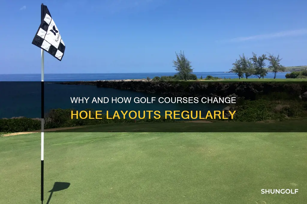 do they change golf course holes