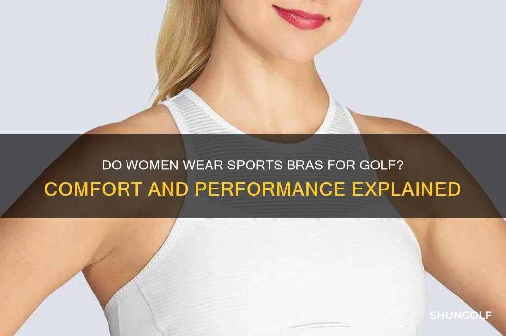 do women wear sports bras to play golf